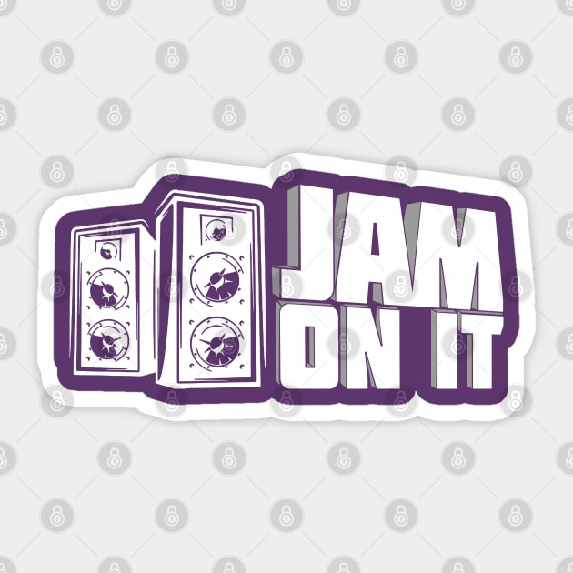 Jam On It Sticker by PopCultureShirts